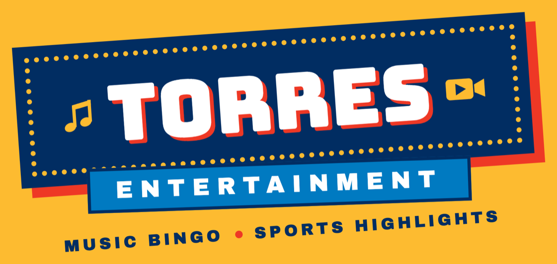 Torres Entertainment. Music Bingo and Sports Highlights